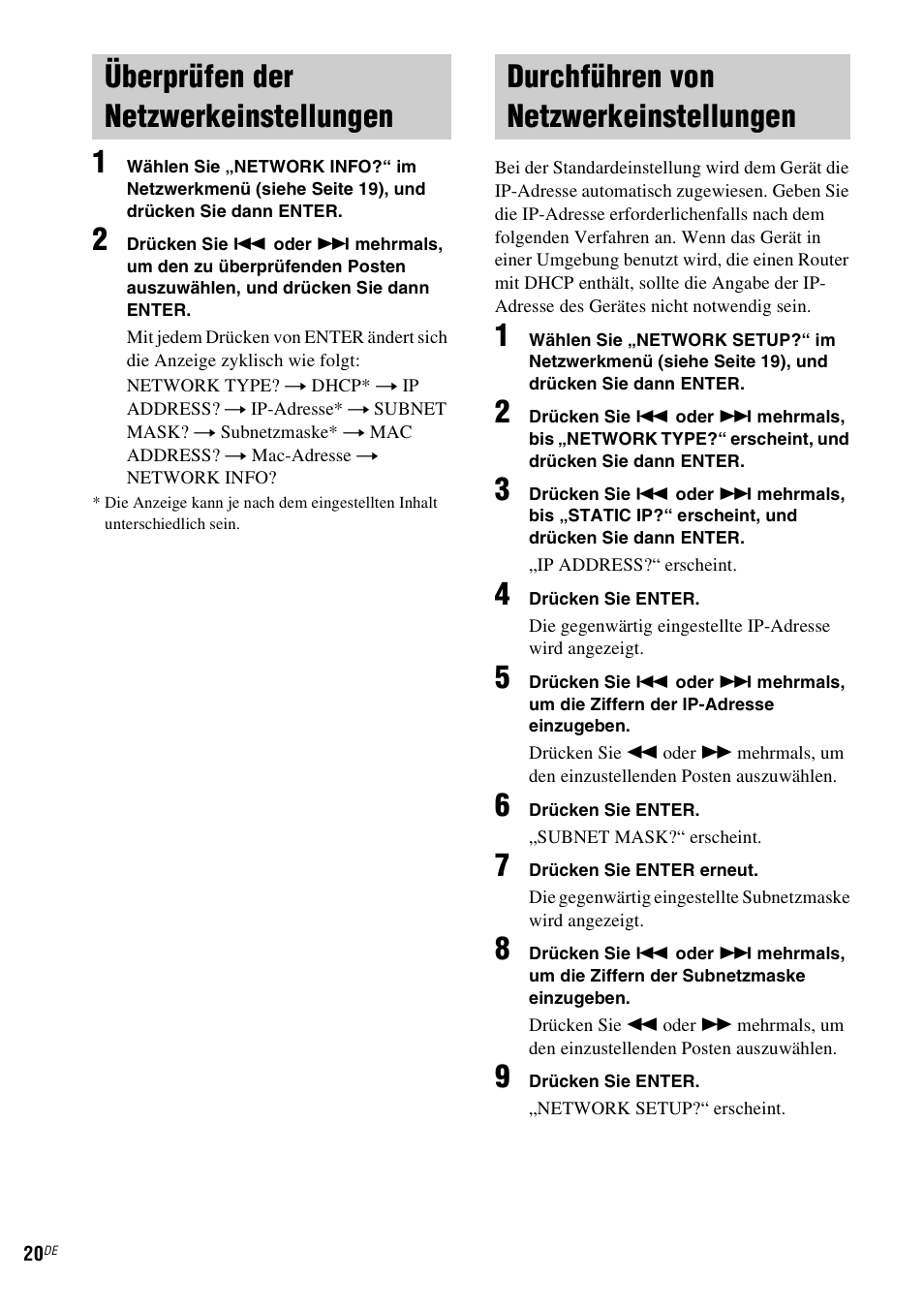Überprüfen der netzwerkeinstellungen, Durchführen von netzwerkeinstellungen, Überprüfen der | Netzwerkeinstellungen, Durchführen von, Netzwerkeinstellungen“ (siehe seite 20) | Sony NAS-CZ1 User Manual | Page 137 / 435