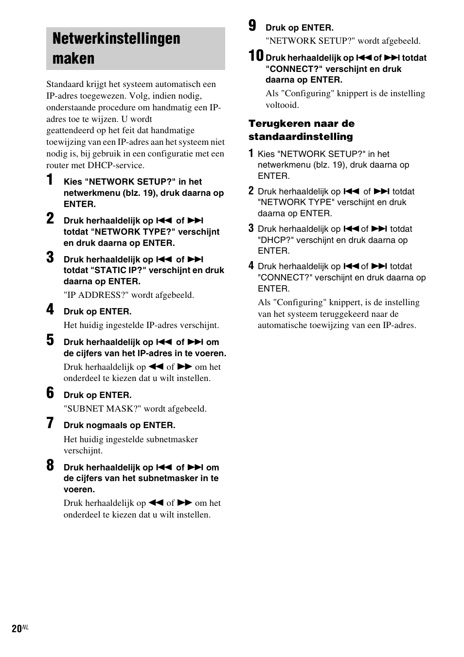 Netwerkinstellingen maken, Netwerkinstellingen maken" (blz. 20) | Sony NAS-CZ1 User Manual | Page 178 / 435