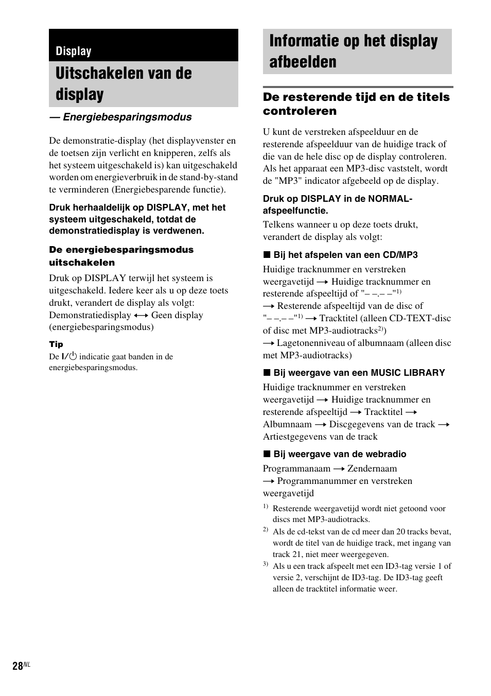 Display, Uitschakelen van de display, Energiebesparingsmodus | Informatie op het display afbeelden, De resterende tijd en de titels controleren | Sony NAS-CZ1 User Manual | Page 186 / 435