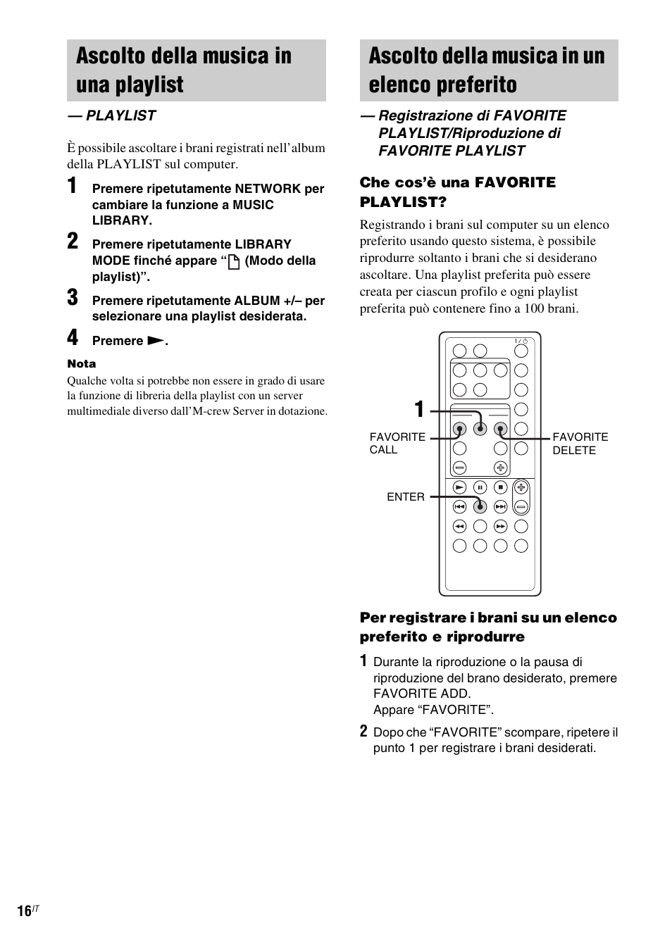 Ascolto della musica in una playlist, Playlist, Ascolto della musica in un elenco preferito | Ascolto della musica in un elenco | Sony NAS-CZ1 User Manual | Page 214 / 435
