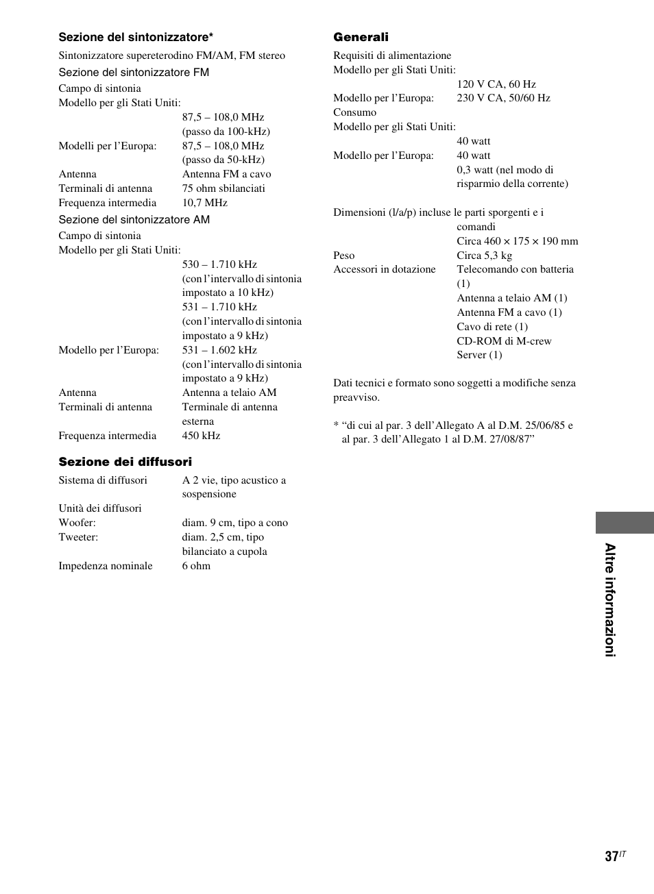Altre inf ormaz ion i 37 | Sony NAS-CZ1 User Manual | Page 235 / 435