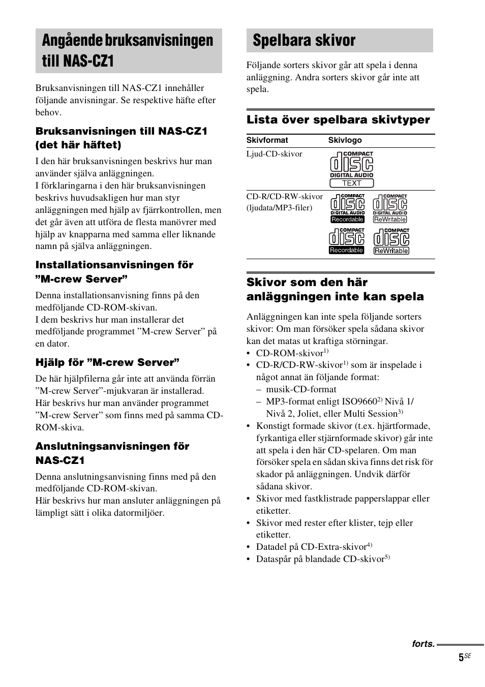 Angående bruksanvisningen till nas-cz1, Spelbara skivor, Angående bruksanvisningen till | Nas-cz1 | Sony NAS-CZ1 User Manual | Page 243 / 435