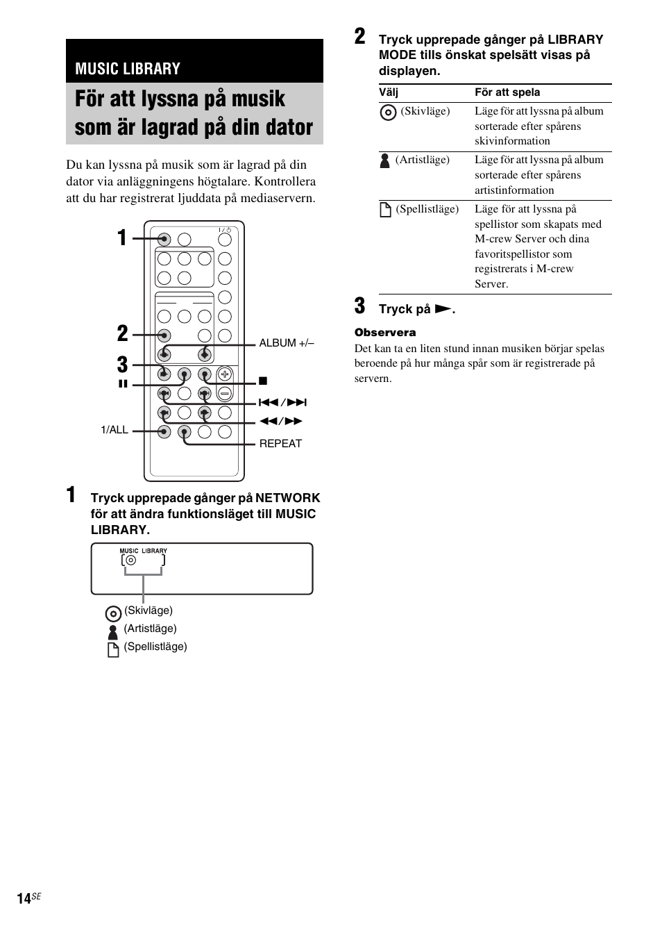 Music library, För att lyssna på musik som är lagrad på din dator, För att lyssna på musik som är lagrad på | Din dator | Sony NAS-CZ1 User Manual | Page 252 / 435