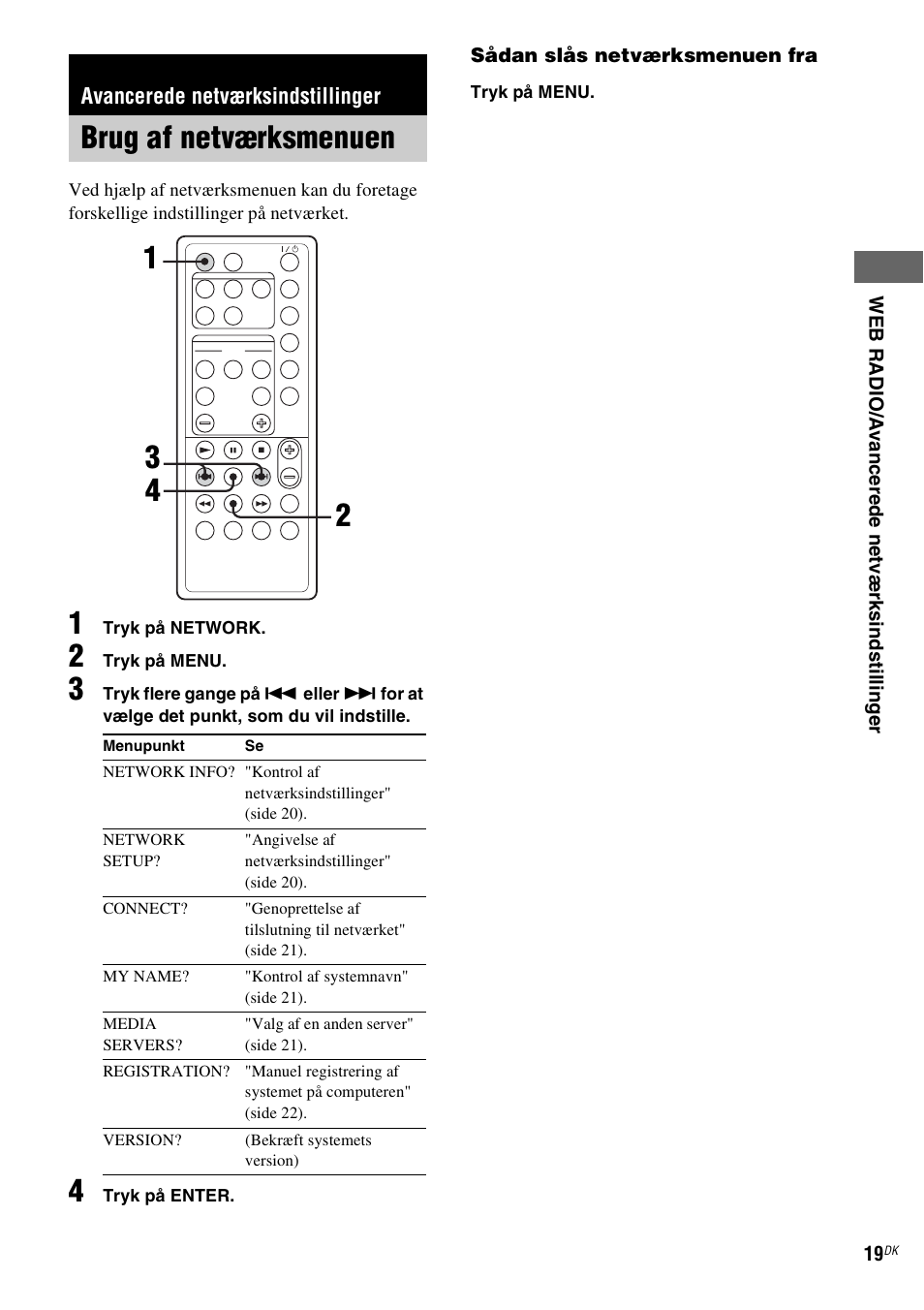 Avancerede netværksindstillinger, Brug af netværksmenuen | Sony NAS-CZ1 User Manual | Page 338 / 435