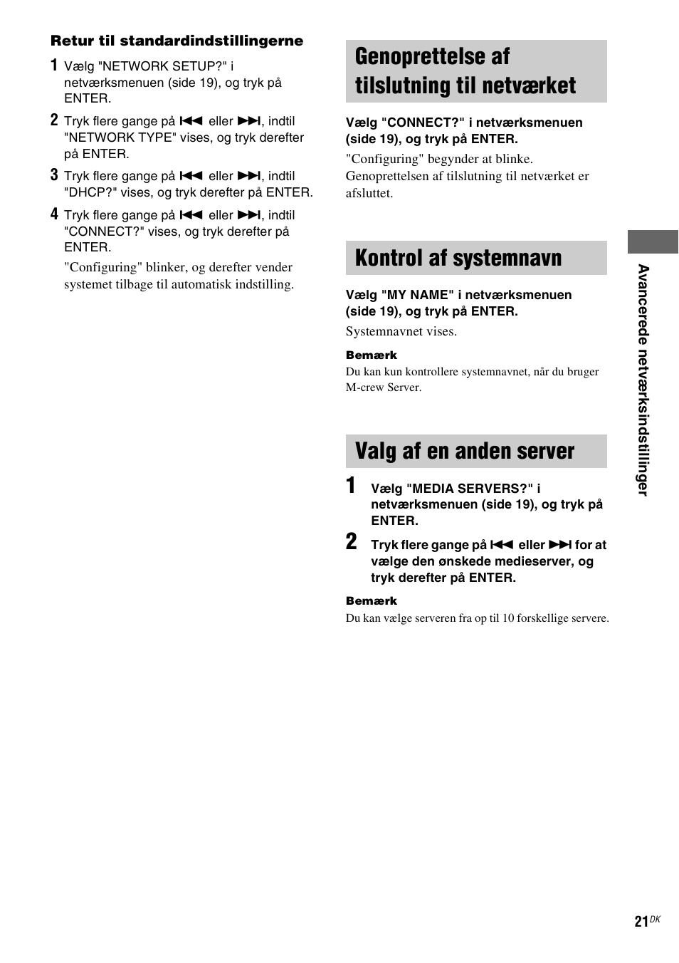 Genoprettelse af tilslutning til netværket, Kontrol af systemnavn, Valg af en anden server | Genoprettelse af tilslutning til, Netværket, Kontrol af systemnavn valg af en anden server, Kontrol af systemnavn" (side 21), Valg af en anden server" (side 21) | Sony NAS-CZ1 User Manual | Page 340 / 435