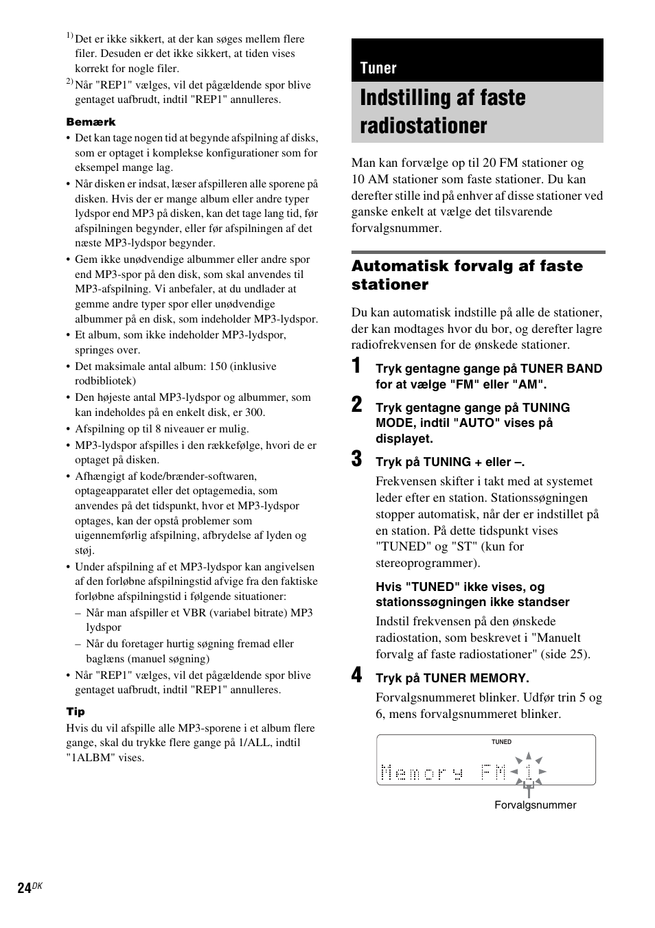 Tuner, Indstilling af faste radiostationer, Automatisk forvalg af faste stationer | Sony NAS-CZ1 User Manual | Page 343 / 435