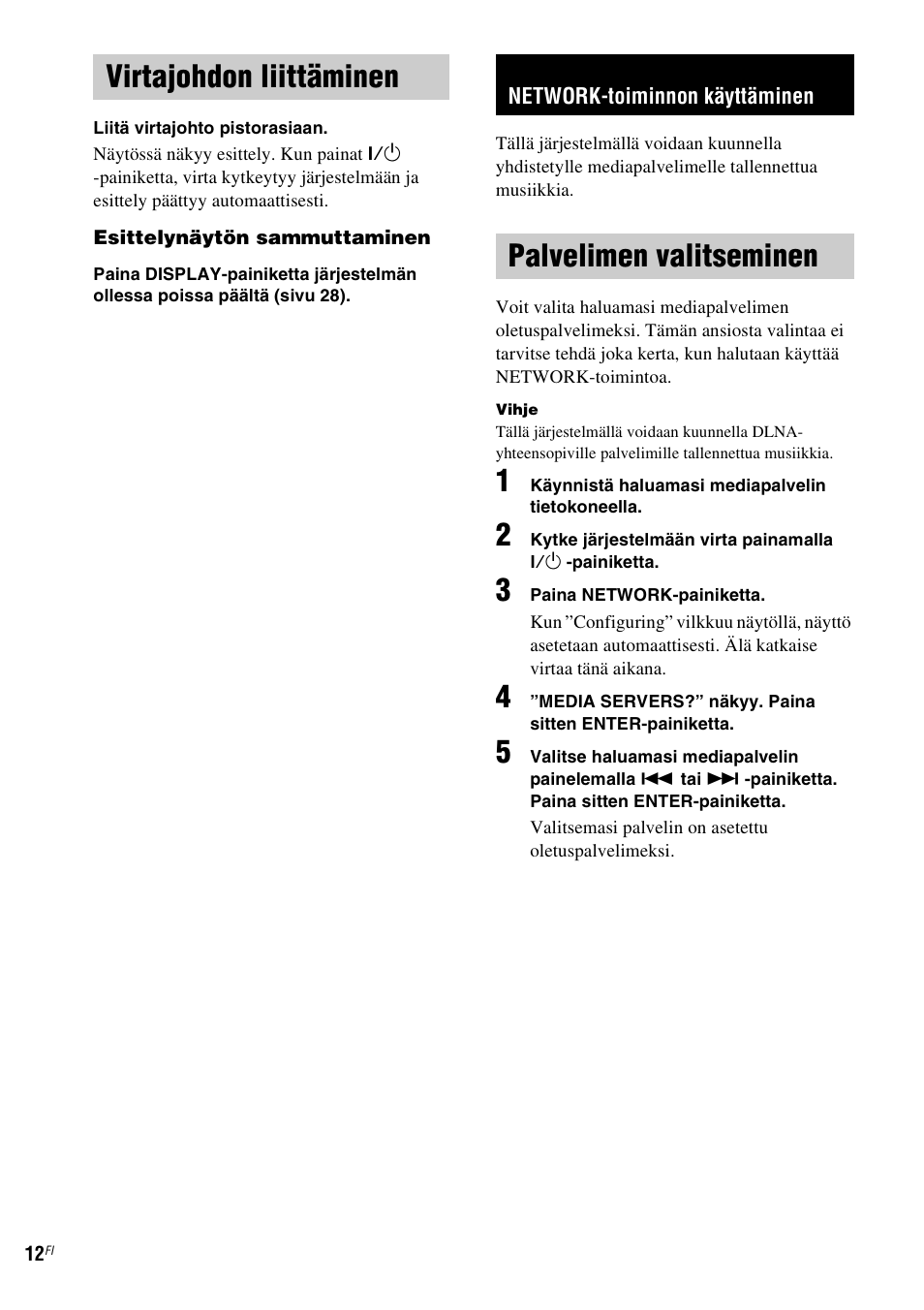 Virtajohdon liittäminen, Network-toiminnon käyttäminen, Palvelimen valitseminen | Sony NAS-CZ1 User Manual | Page 369 / 435