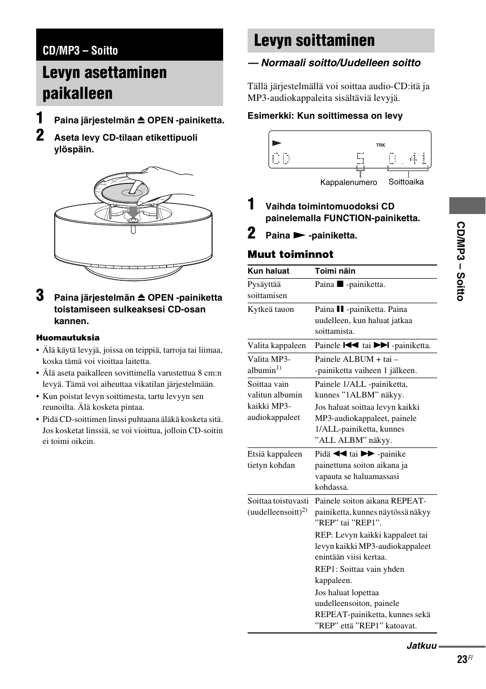 Cd/mp3 - soitto, Levyn asettaminen paikalleen, Levyn soittaminen | Normaali soitto/uudelleen soitto, Cd/mp3 – soitto, Levyn asettaminen paikalleen levyn soittaminen, Normaali soitto/ uudelleen soitto | Sony NAS-CZ1 User Manual | Page 380 / 435