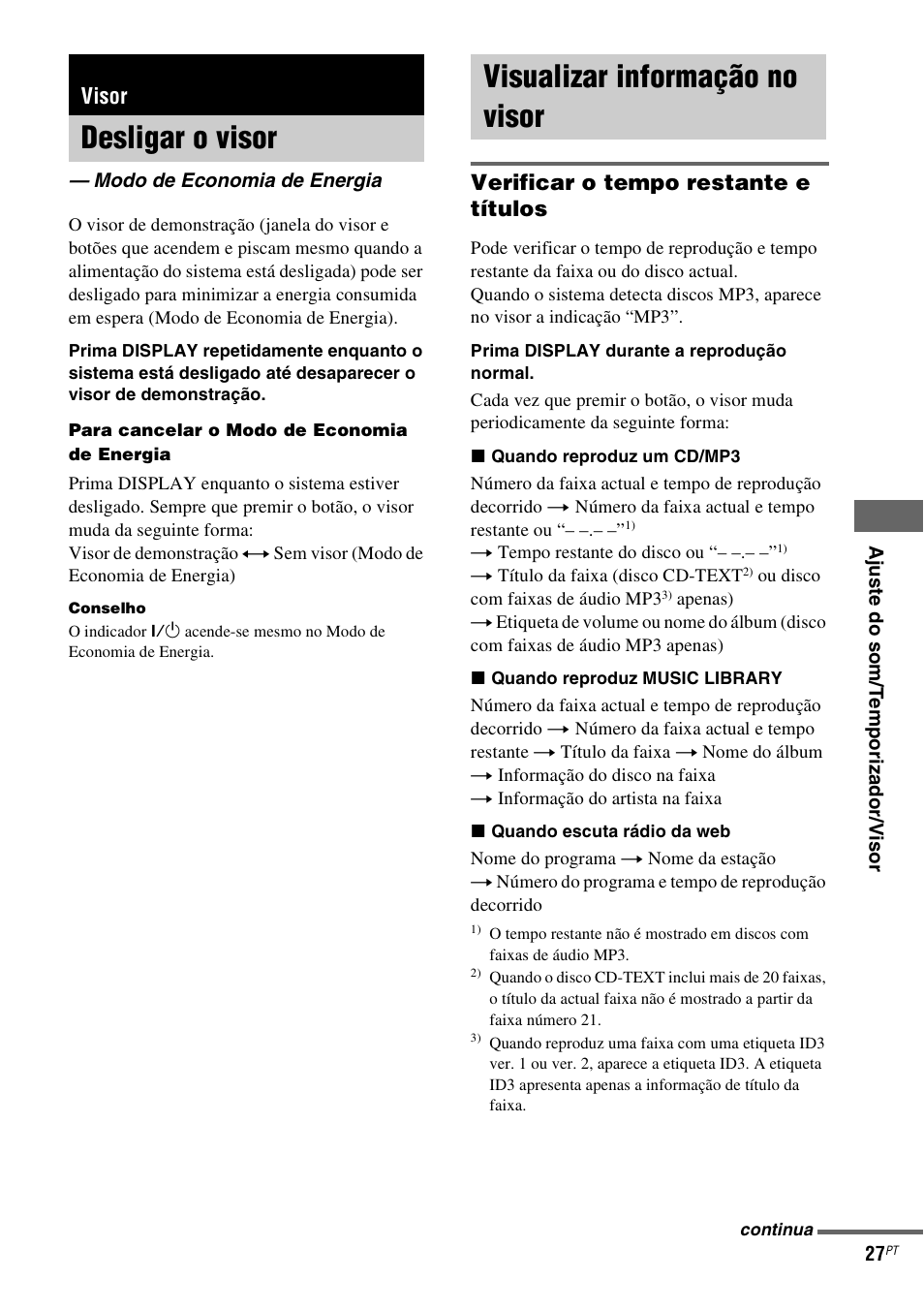 Visor, Desligar o visor, Modo de economia de energia | Visualizar informação no visor, Verificar o tempo restante e títulos | Sony NAS-CZ1 User Manual | Page 423 / 435