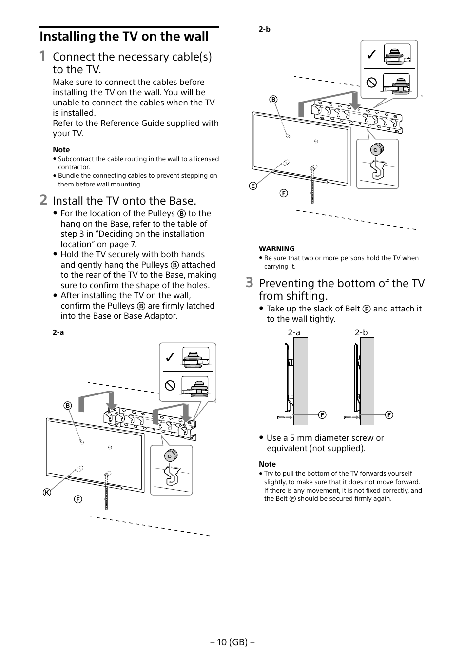 Installing the tv on the wall, Connect the necessary cable(s) to the tv, Install the tv onto the base | Preventing the bottom of the tv from shifting | Sony KD-65X8505B User Manual | Page 10 / 292