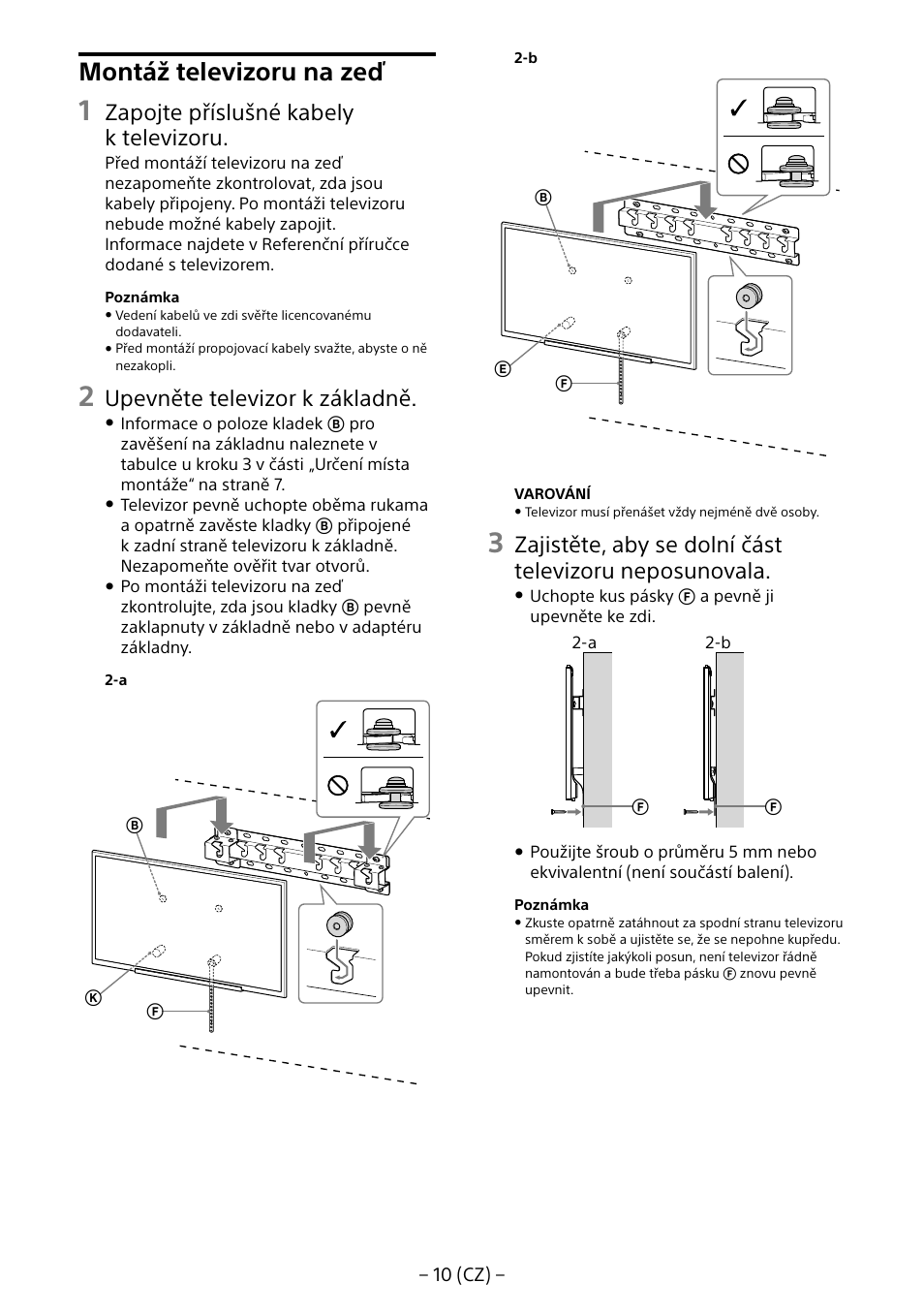 Montáž televizoru na zeď, Zapojte příslušné kabely k televizoru, Upevněte televizor k základně | Sony KD-65X8505B User Manual | Page 160 / 292