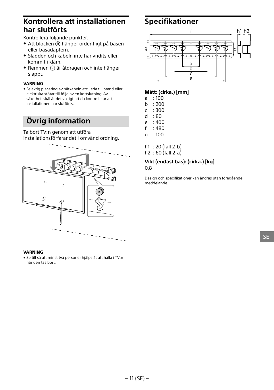 Kontrollera att installationen har slutförts, Övrig information, Specifikationer | Sony KD-65X8505B User Manual | Page 71 / 292