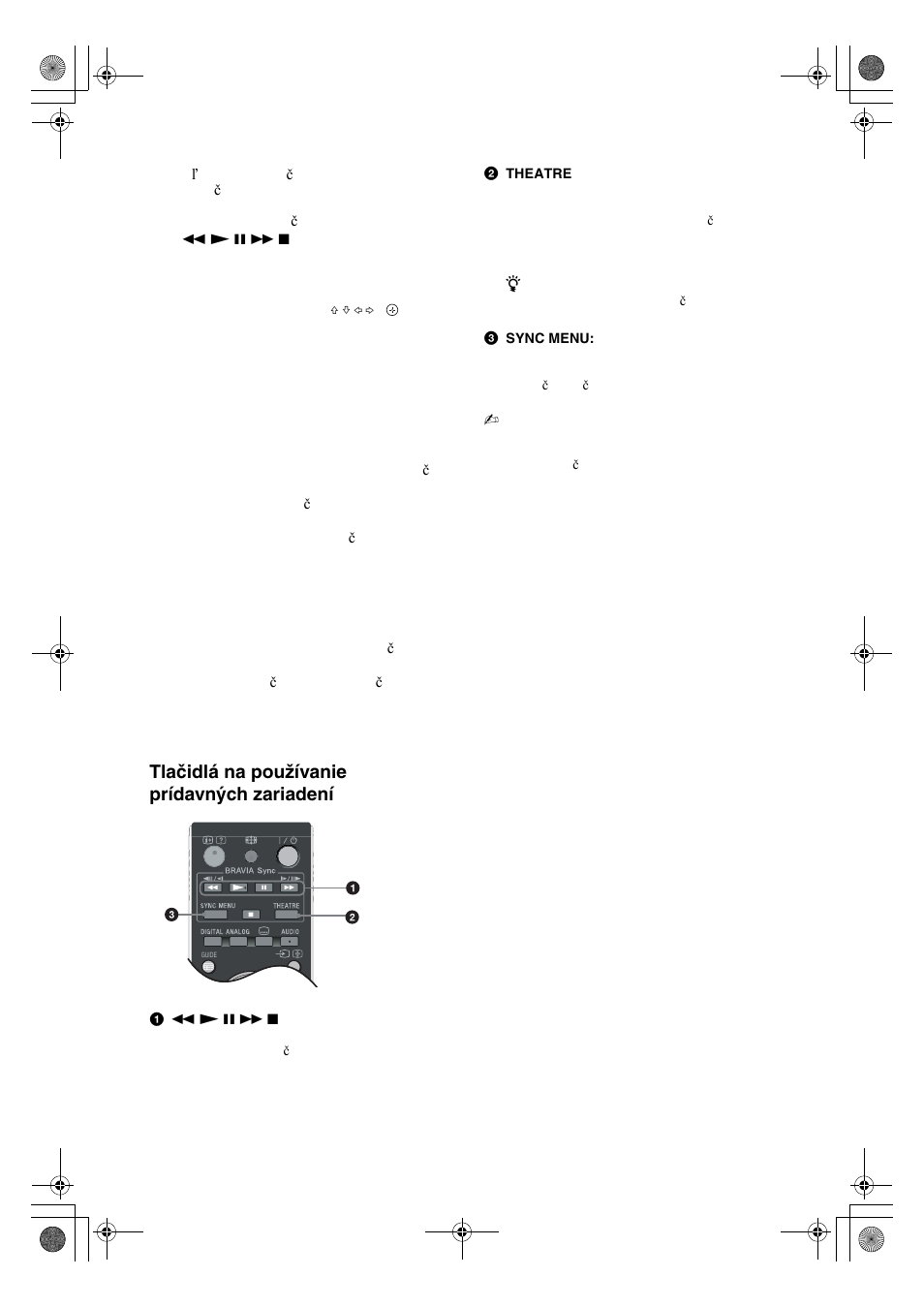 Tlačidlá na používanie prídavných zariadení | Sony KDL-32V4500 User Manual | Page 164 / 215