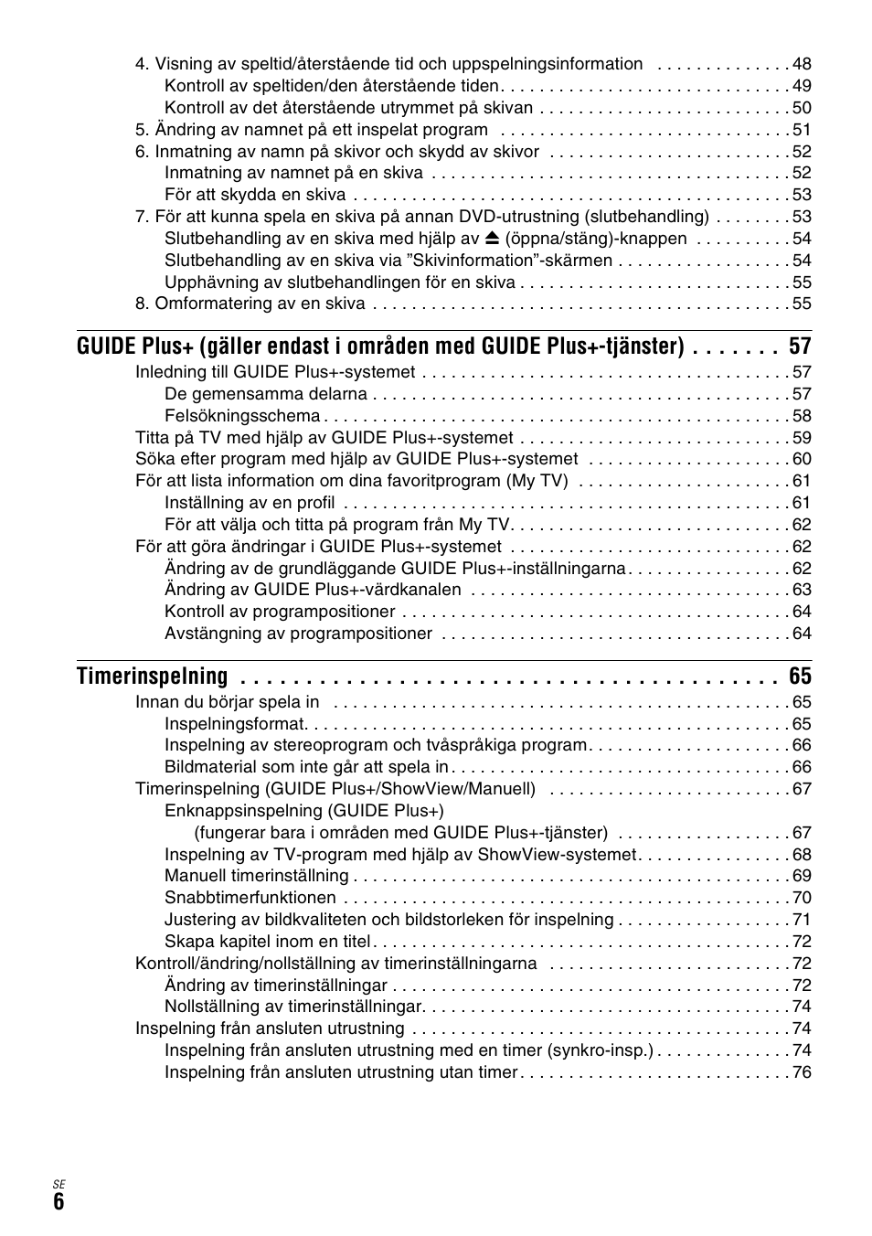 Timerinspelning | Sony DAR-X1R User Manual | Page 312 / 623
