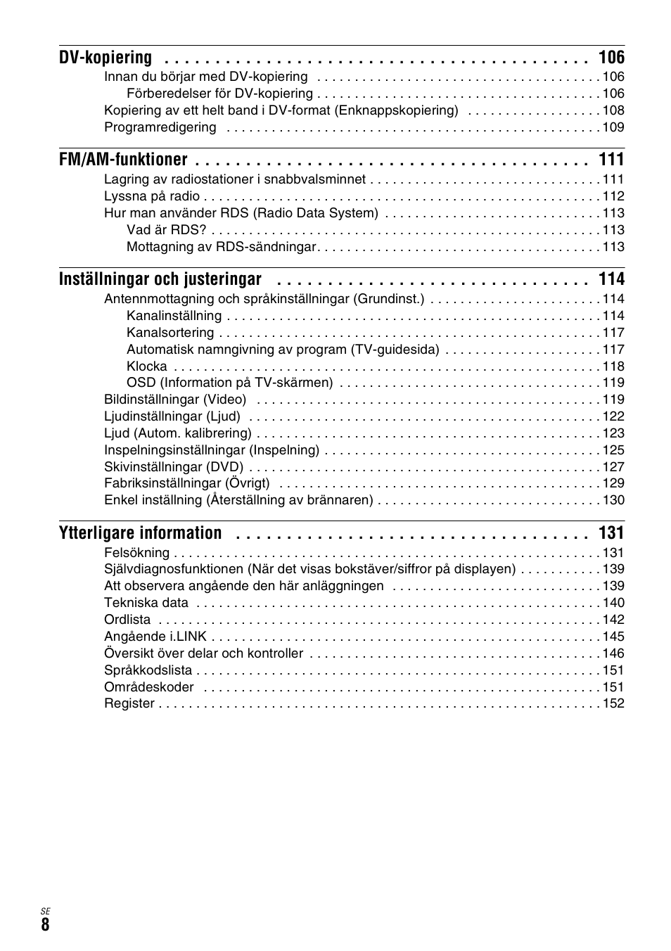 8dv-kopiering, Fm/am-funktioner, Inställningar och justeringar | Ytterligare information | Sony DAR-X1R User Manual | Page 314 / 623