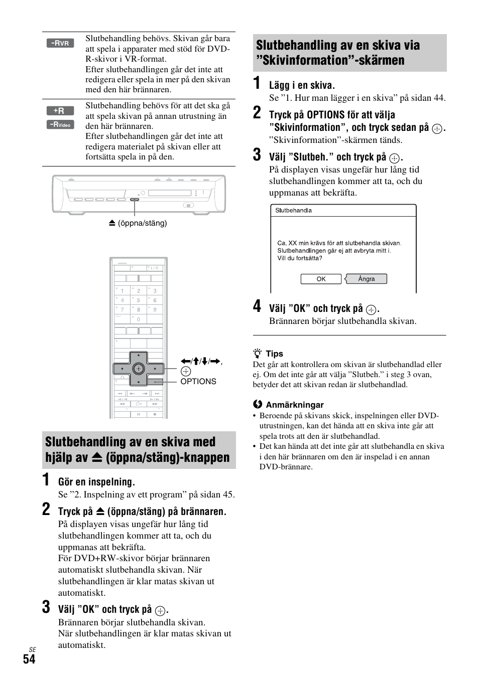 Slutbehandling av en skiva med hjälp av | Sony DAR-X1R User Manual | Page 360 / 623