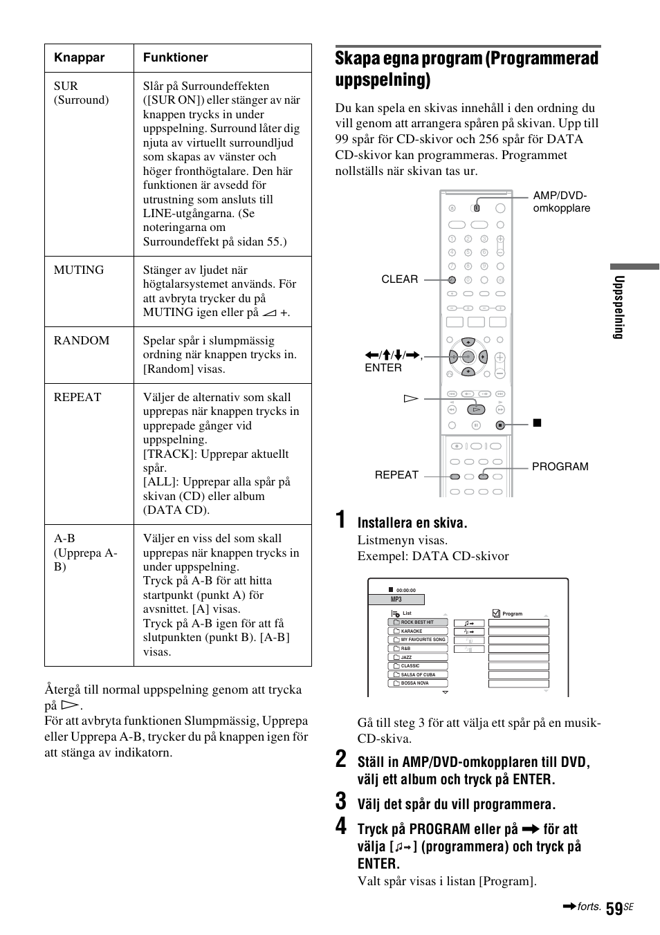 Skapa egna program (programmerad uppspelning), Installera en skiva, Välj det spår du vill programmera | Sony DAR-RD100 User Manual | Page 309 / 508