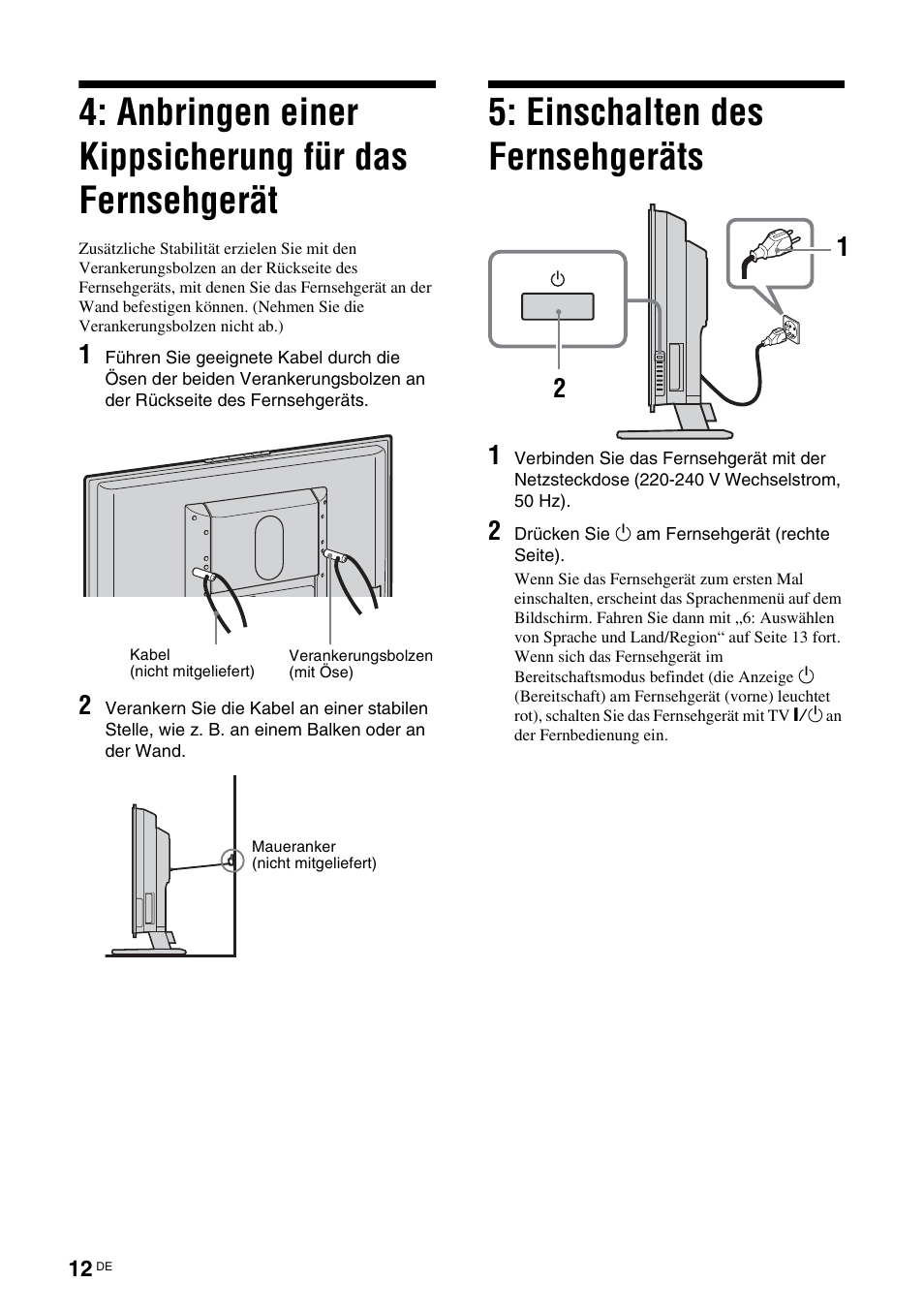 Anbringen einer kippsicherung für das fernsehgerät, Einschalten des fernsehgeräts, Anbringen einer kippsicherung für das | Fernsehgerät | Sony KDL-W40A11E User Manual | Page 58 / 192
