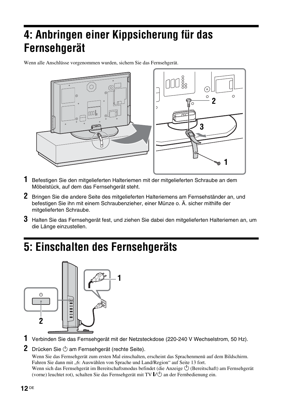 Anbringen einer kippsicherung für das fernsehgerät, Einschalten des fernsehgeräts, Anbringen einer kippsicherung für das | Fernsehgerät | Sony KDL-V32A11E User Manual | Page 58 / 192