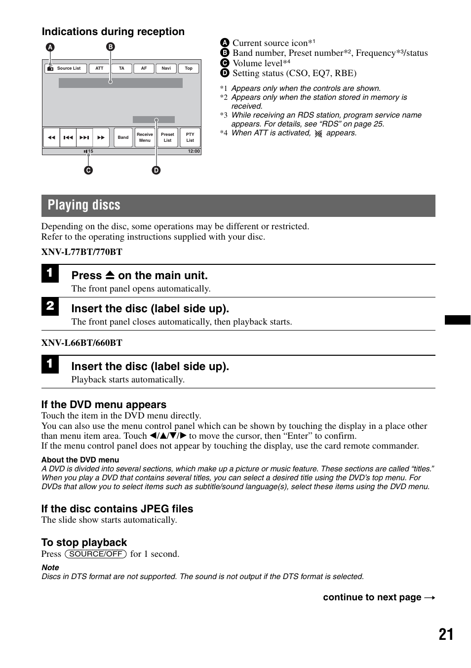 Playing discs, Press z on the main unit, Insert the disc (label side up) | If the dvd menu appears, If the disc contains jpeg files, Indications during reception | Sony XNV-660BT User Manual | Page 21 / 248