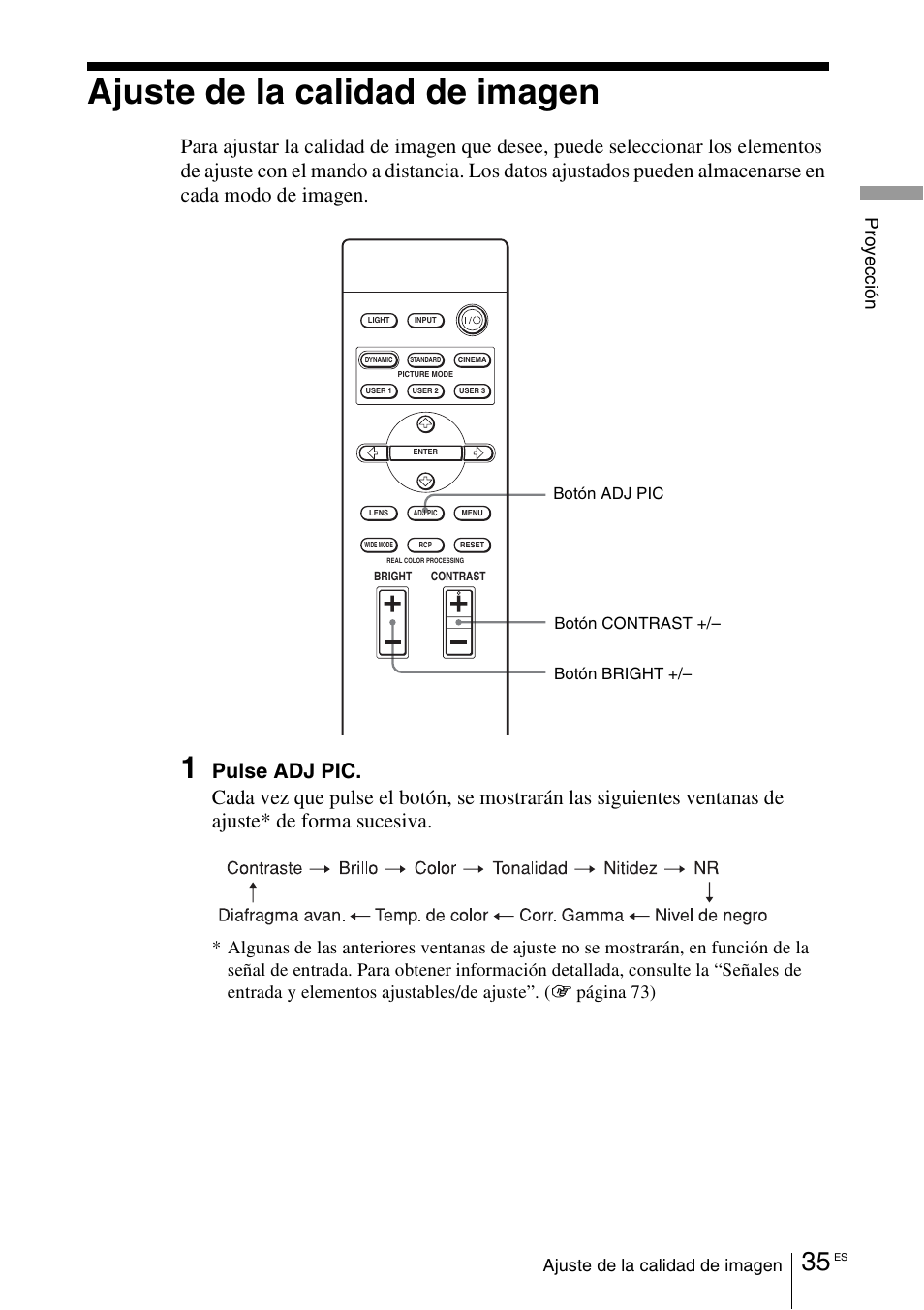 Ajuste de la calidad de imagen, Pr oy ecc ió n | Sony VPL-VW100 User Manual | Page 207 / 259