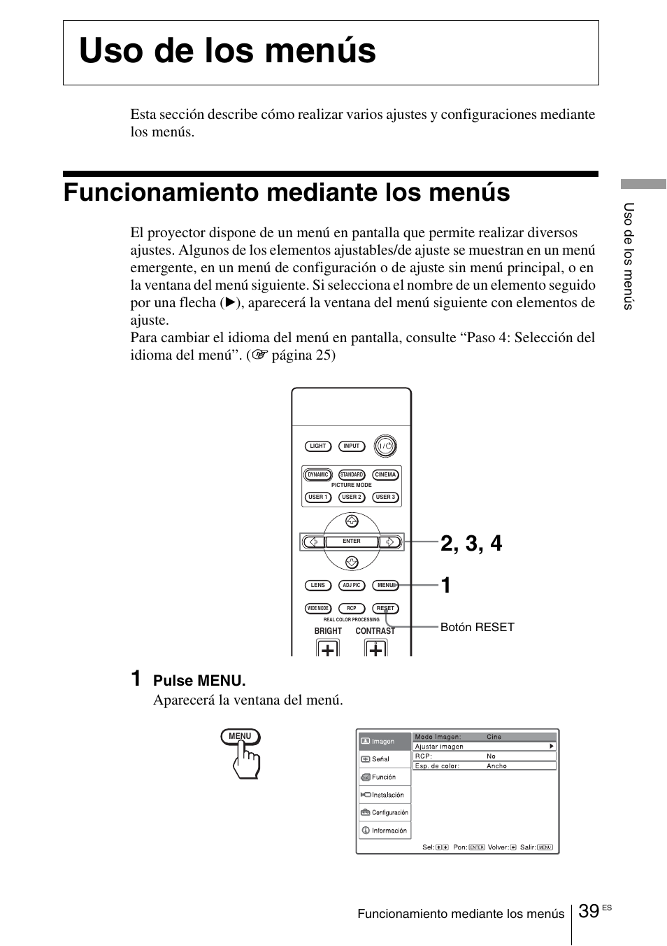 Uso de los menús, Funcionamiento mediante los menús, Ón menu | Pulse menu. aparecerá la ventana del menú | Sony VPL-VW100 User Manual | Page 211 / 259