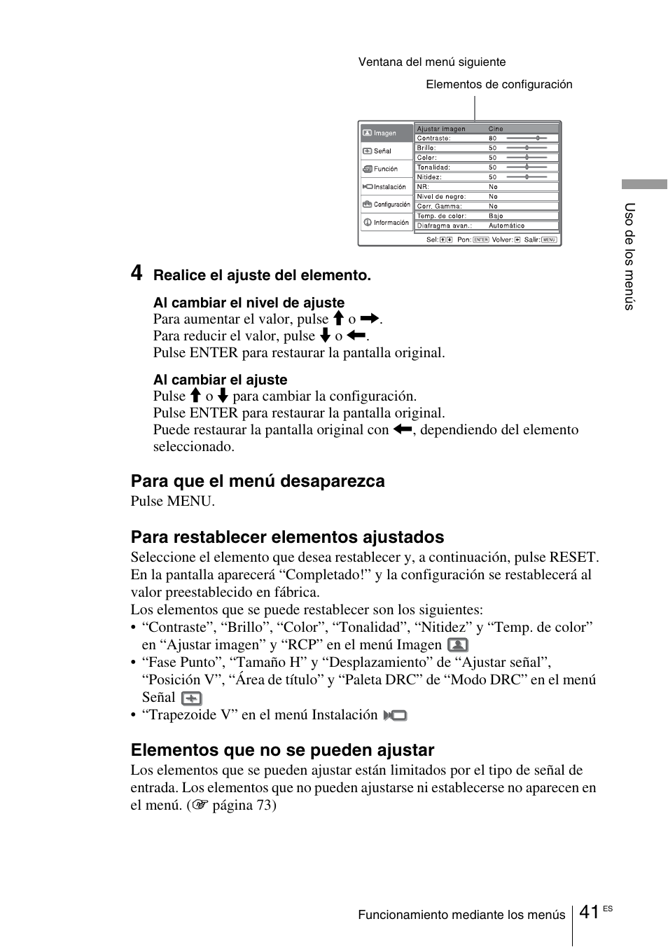 Para que el menú desaparezca, Para restablecer elementos ajustados, Elementos que no se pueden ajustar | Sony VPL-VW100 User Manual | Page 213 / 259