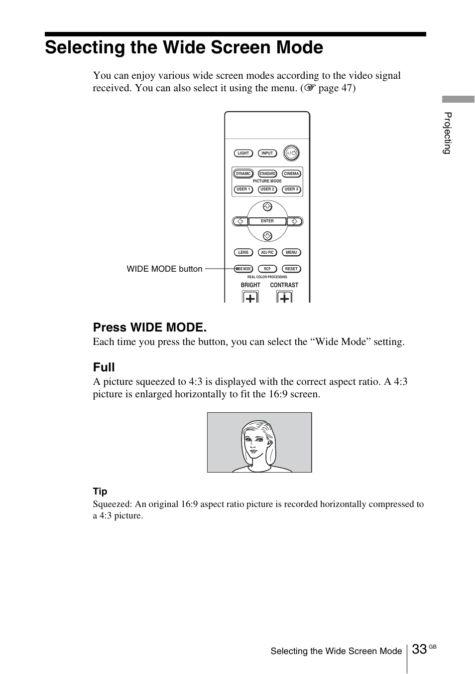 Selecting the wide screen mode, Press wide mode, Full | Pr oj ec ting | Sony VPL-VW100 User Manual | Page 33 / 259
