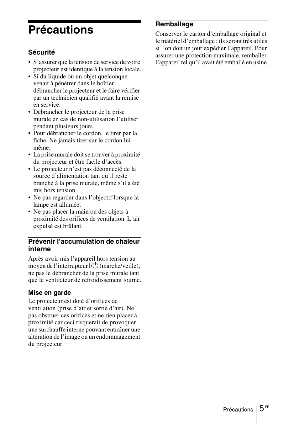 Précautions | Sony VPL-VW100 User Manual | Page 91 / 259