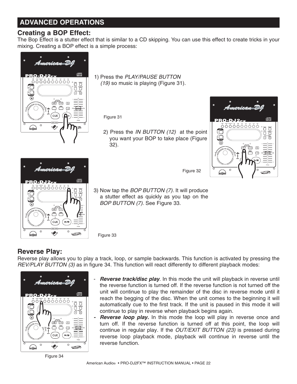 Reverse play, Creating a bop effect, Advanced operations | American Audio PRO-DJ2FX User Manual | Page 22 / 28