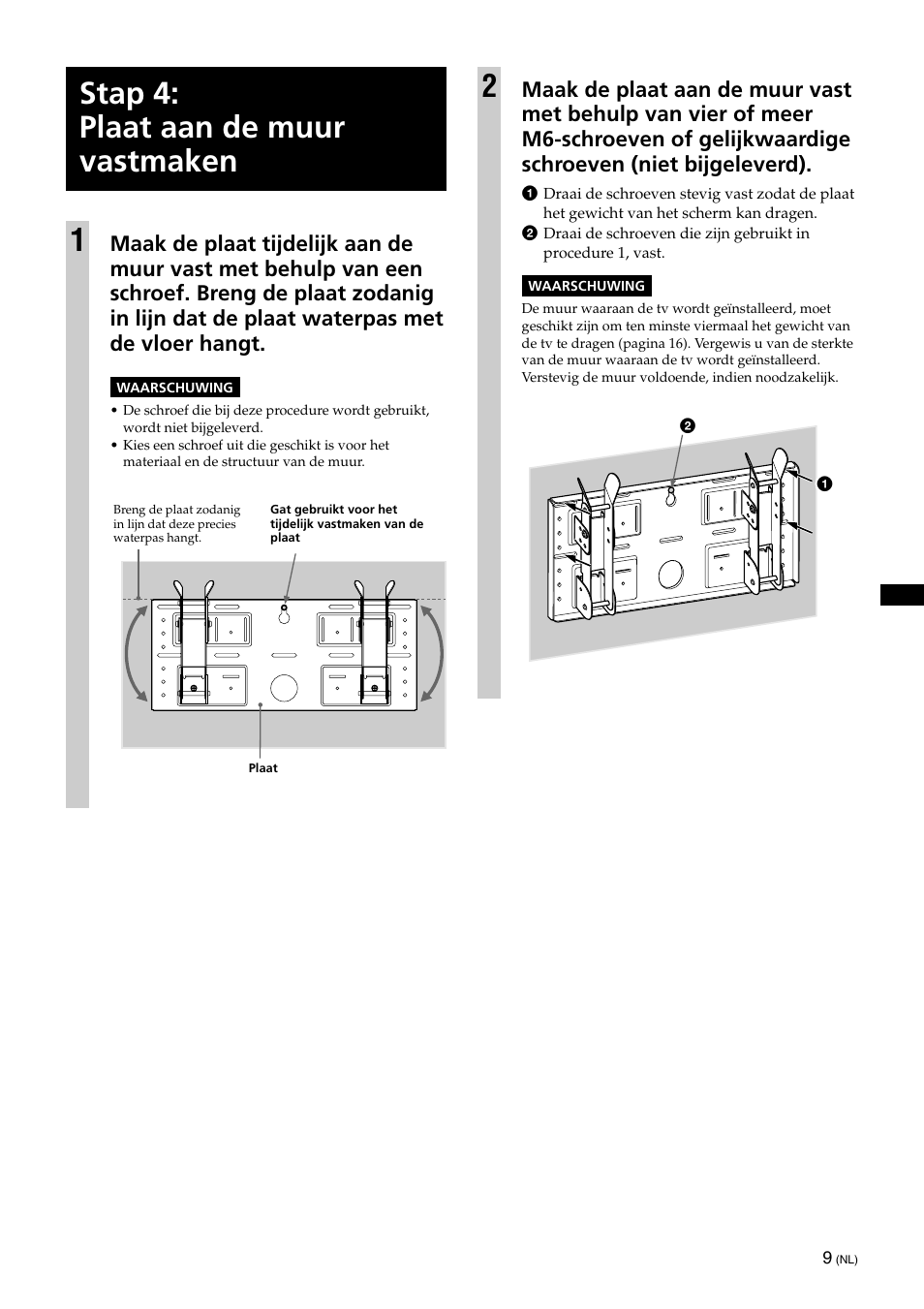Stap 4: plaat aan de muur vastmaken, Stap 4: plaat aan de muur vastmaken 1 | Sony KLV-32U100M User Manual | Page 73 / 100