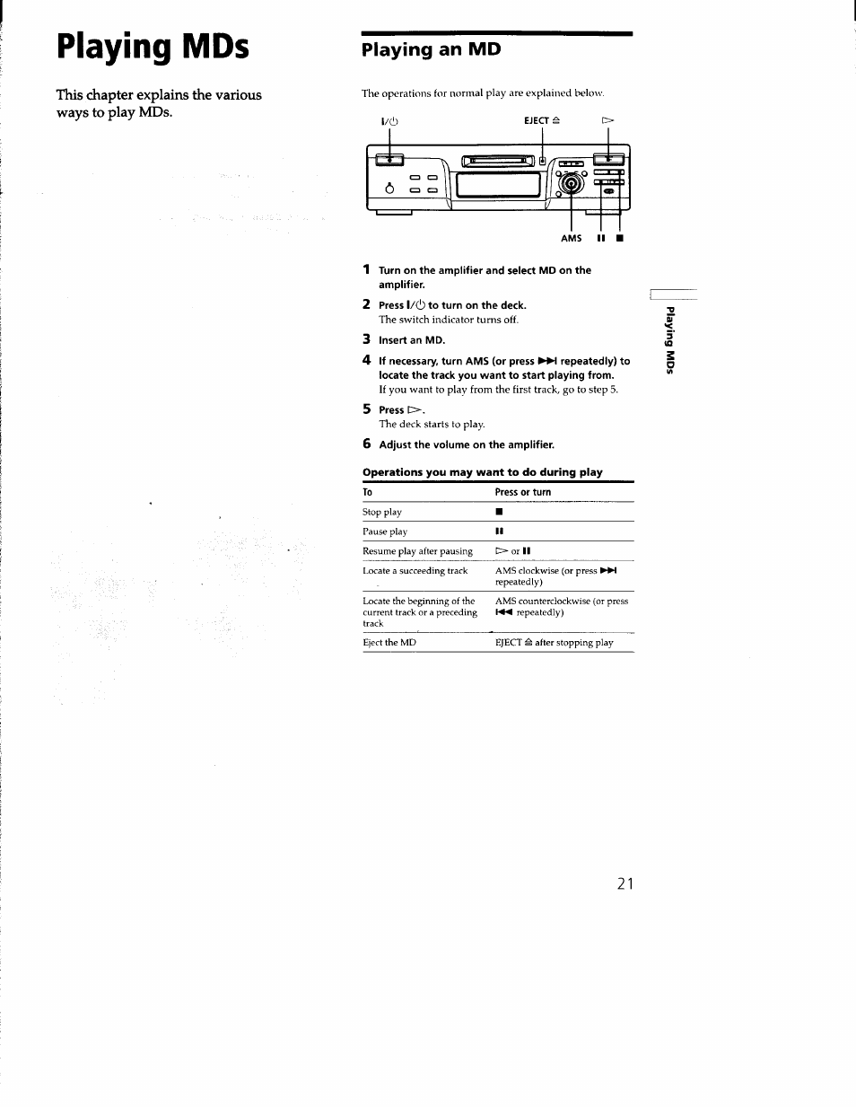 Playing mds, Playing an md, Amplifier | 2 press 1/(1) to turn on the deck, 3 insert an md, 5 press o, 6 adjust the volume on the amplifier | Sony MDS-M100 User Manual | Page 21 / 46