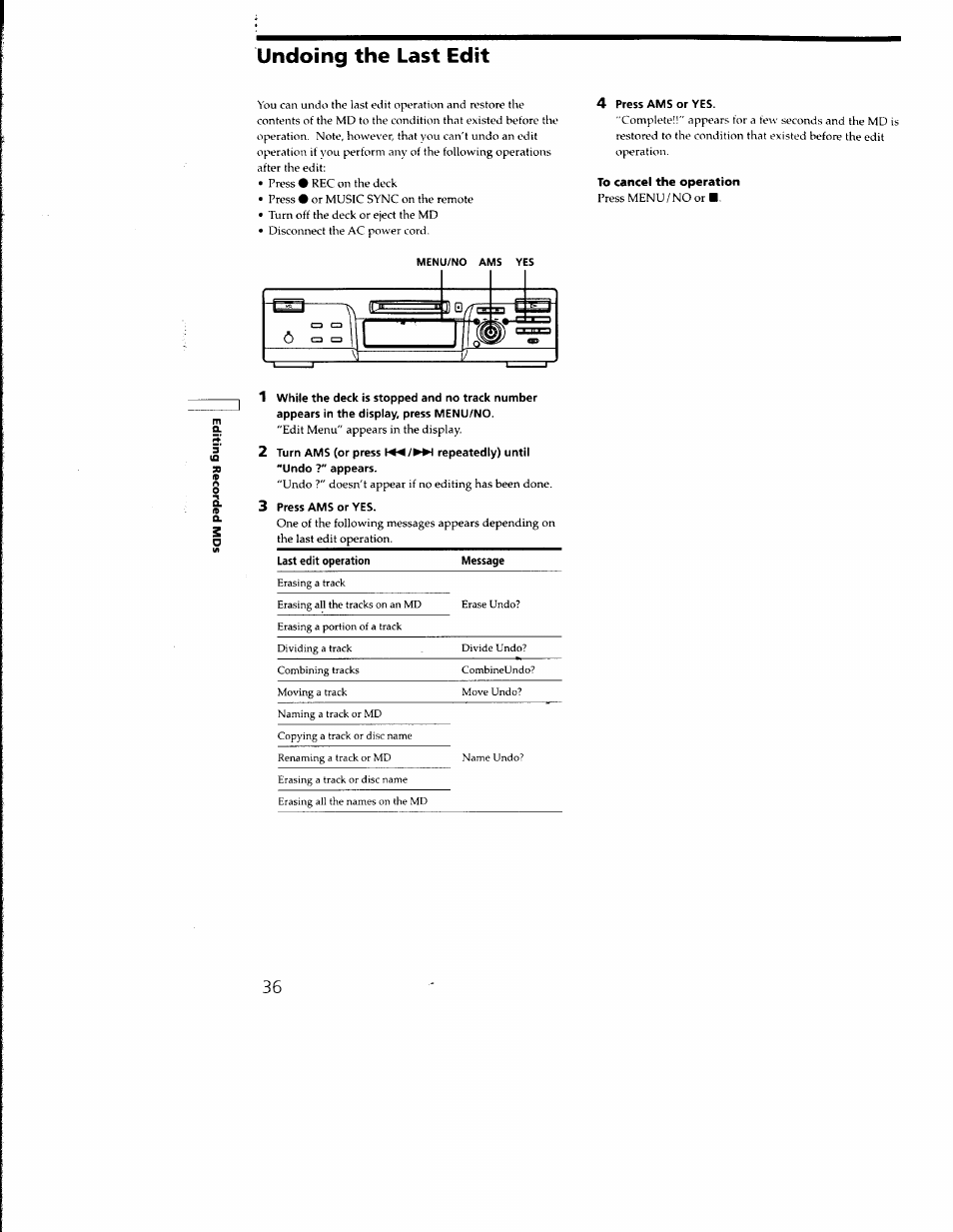 Undoing the last edit, 4 press ams or yes, 2 turn ams (or press repeatedly) until | 3 press ams or yes | Sony MDS-M100 User Manual | Page 36 / 46