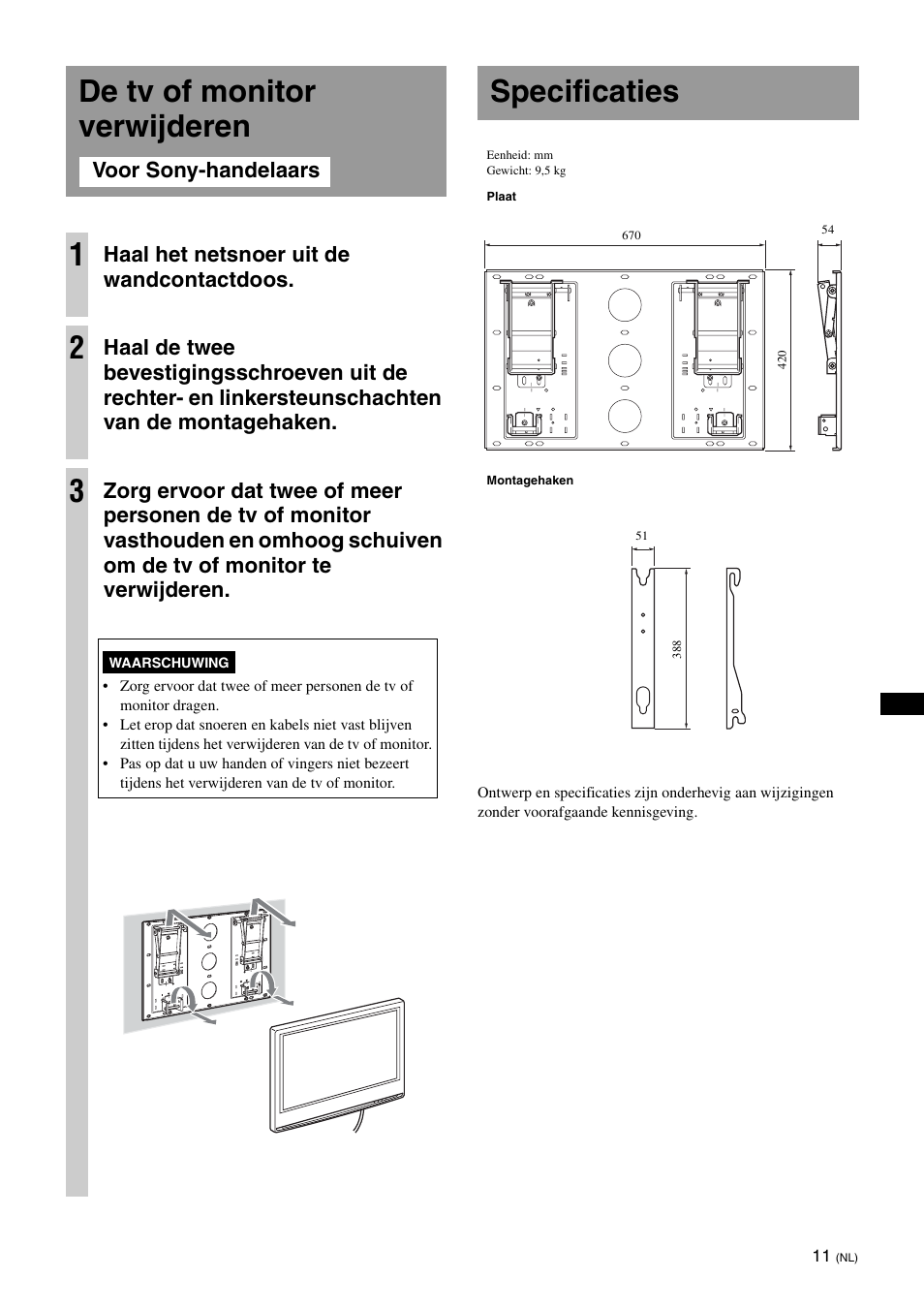 De tv of monitor verwijderen, Specificaties, De tv of monitor verwijderen 1 | Haal het netsnoer uit de wandcontactdoos | Sony KDL-46V25L1 User Manual | Page 59 / 112