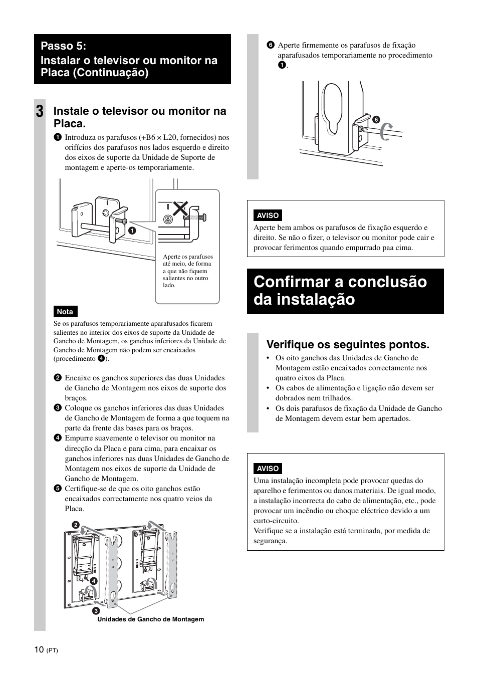 Confirmar a conclusão da instalação, Instale o televisor ou monitor na placa, Verifique os seguintes pontos | Sony KDL-46V25L1 User Manual | Page 82 / 112