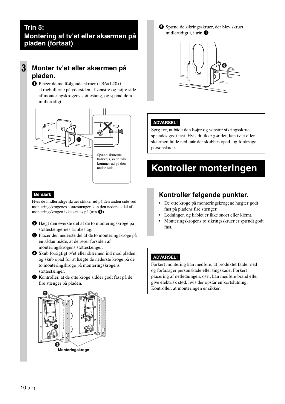 Kontroller monteringen, Monter tv'et eller skærmen på pladen, Kontroller følgende punkter | Sony KDL-46V25L1 User Manual | Page 94 / 112