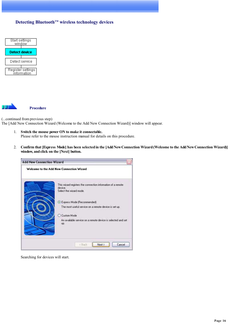 Detecting bluetooth™ wireless technology devices | Sony Bluetooth Utility User Manual | Page 16 / 738