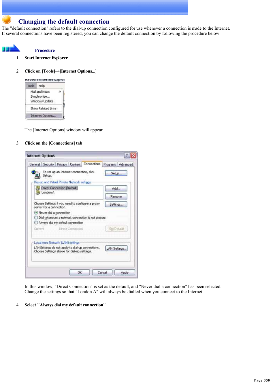 Changing the default connection | Sony Bluetooth Utility User Manual | Page 350 / 738