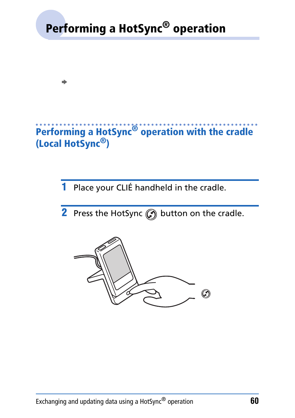 Performing a hotsync® operation, Performing a hotsync, Operation | Operation with the cradle, Local hotsync, Operation with the cradle (local hotsync | Sony PEG-NZ90 User Manual | Page 60 / 186
