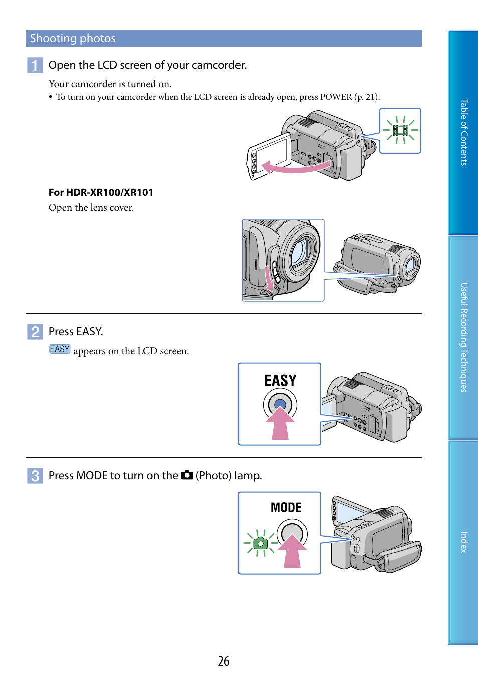 Shooting photos, On (26, 33), A (26, 33) | Sony HDR-XR200V User Manual | Page 26 / 133