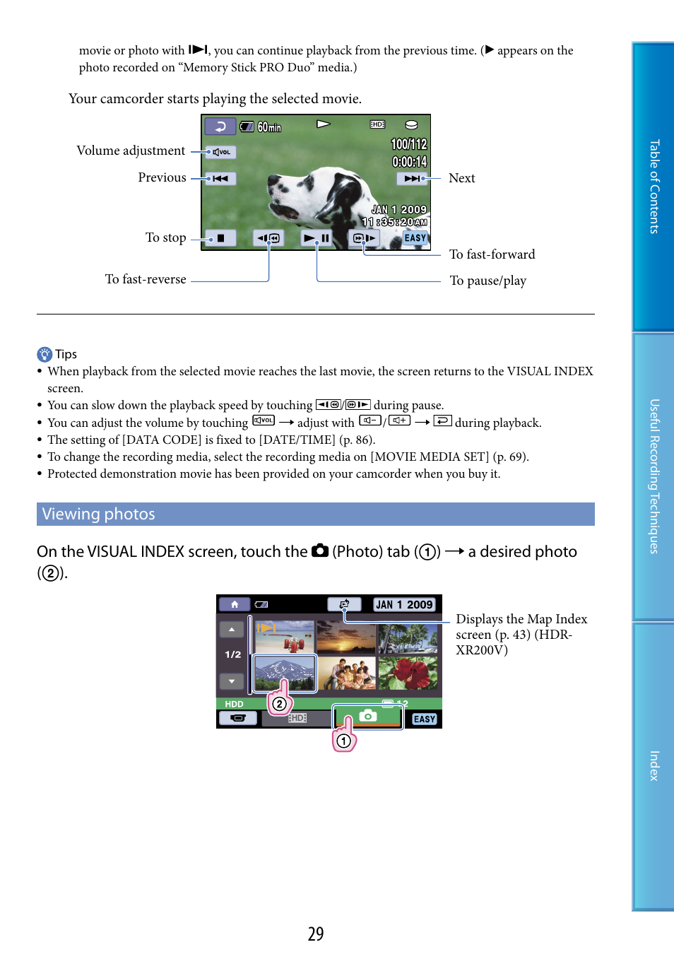Viewing photos, Ons (29, 42), Ons (29, 30 | On (29, 41), E (29, 42) | Sony HDR-XR200V User Manual | Page 29 / 133