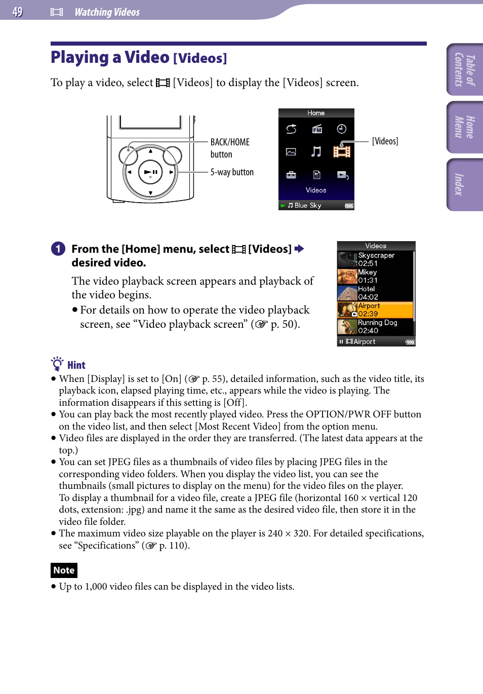 Watching videos, Playing a video [videos, Playing a video | Videos | Sony NWZ-E345 User Manual | Page 49 / 119