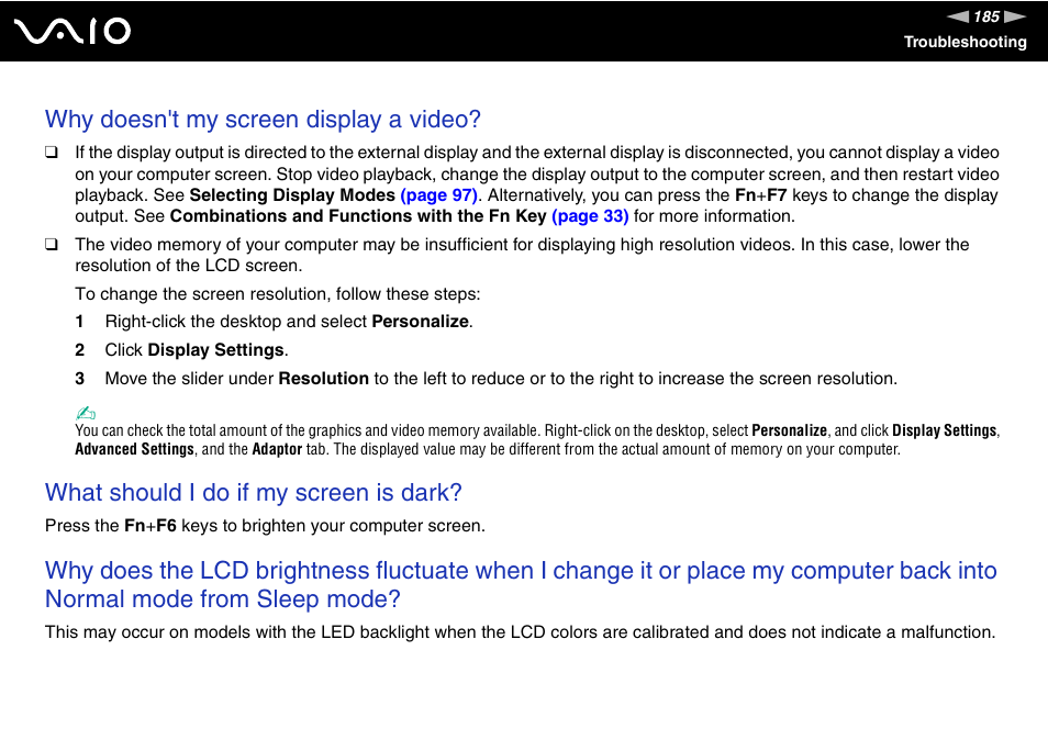 Why doesn't my screen display a video, What should i do if my screen is dark | Sony VGN-AW190NAB User Manual | Page 185 / 220