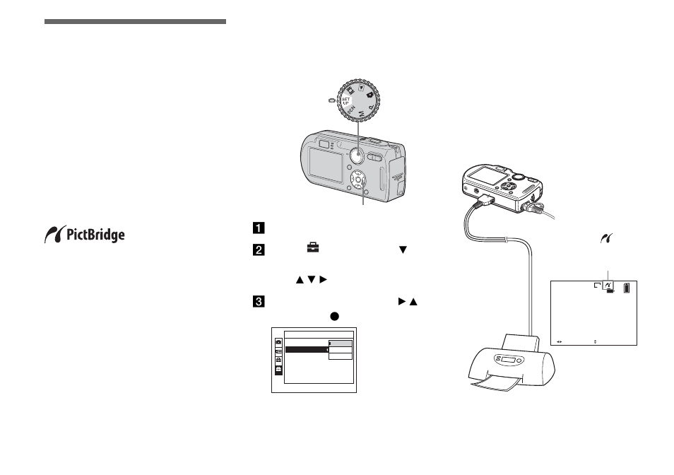 Still image printing (pictbridge printer), Connecting to a pictbridge compliant printer, Connecting to a pictbridge compliant | Printer, Preparing the camera, Connecting the camera to the printer | Sony DSC-P100LJ User Manual | Page 70 / 128