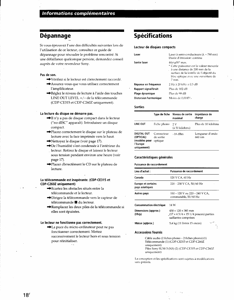 Spécifications, Pas de son, La lecture du disque ne démarre pas | Le lecteur ne fonctionne pas correctement, Lecteur de disques compacts, Accessoires fournis, Specifications, Dépannage spécifications, Informations complémentaires, Dise | Sony CDP-CE215 User Manual | Page 36 / 91