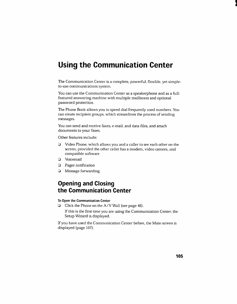 Opening and closing the communication center, Using the communication center | Sony PCV-130 User Manual | Page 109 / 203