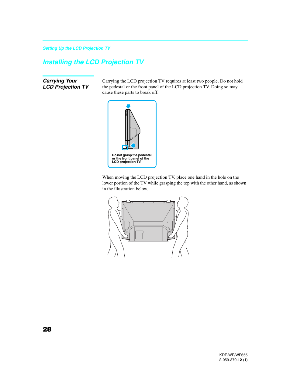 Installing the lcd projection tv, Carrying your lcd projection tv | Sony KDF-55WF655 User Manual | Page 28 / 132