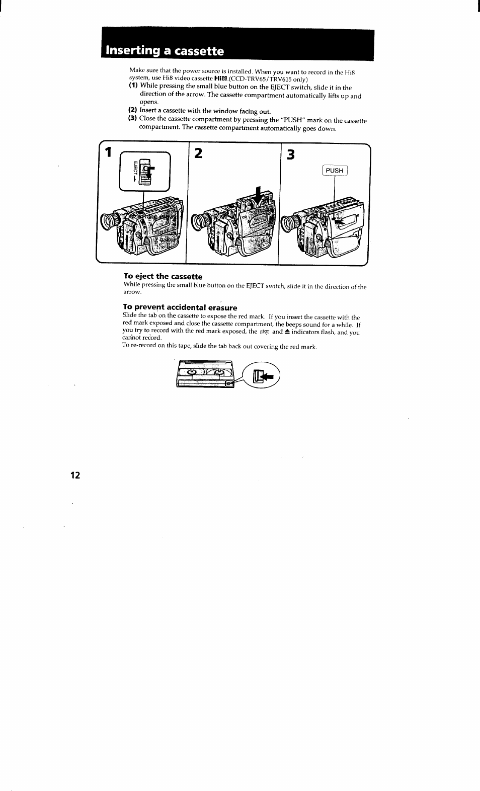 Inserting a cassette, To eject the cassette, To prevent accidental erasure | Sony CCD-TRV615 User Manual | Page 12 / 89