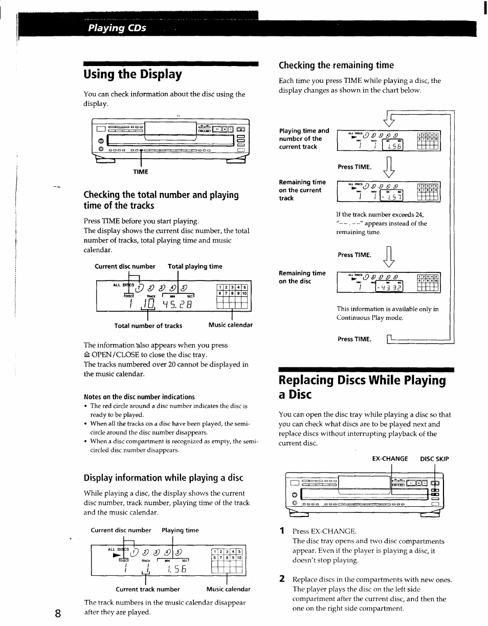 Using the display, Notes on the disc number indications, Display information while playing a disc | Checking the remaining time, Replacing discs while playing a disc, Playing cds | Sony CDP-CE405 User Manual | Page 8 / 20