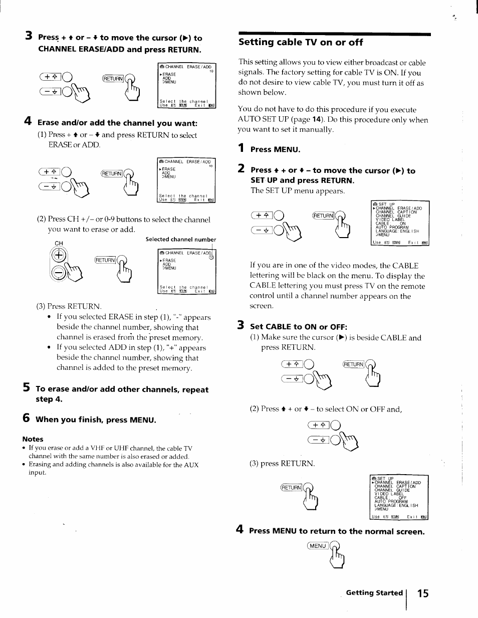 4 erase and/or add the channel you want, 6 when you finish, press menu, Setting cable tv on or off | 1 press menu, 3 set cable to on or off, 4 press menu to return to the normal screen | Sony KV-32XBR45 User Manual | Page 15 / 44